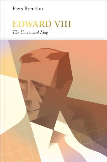 Piers Brendon - Edward VIII (Penguin Monarchs), E-bok
