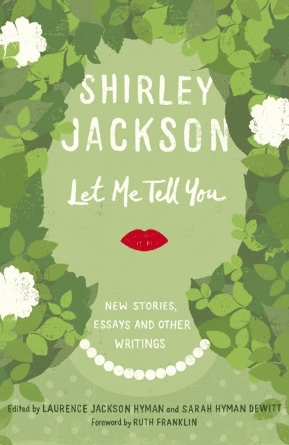 Shirley Jackson, Laurence Jackson Hyman - Let Me Tell You, E-bok