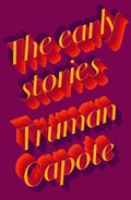 Early Stories of Truman Capote