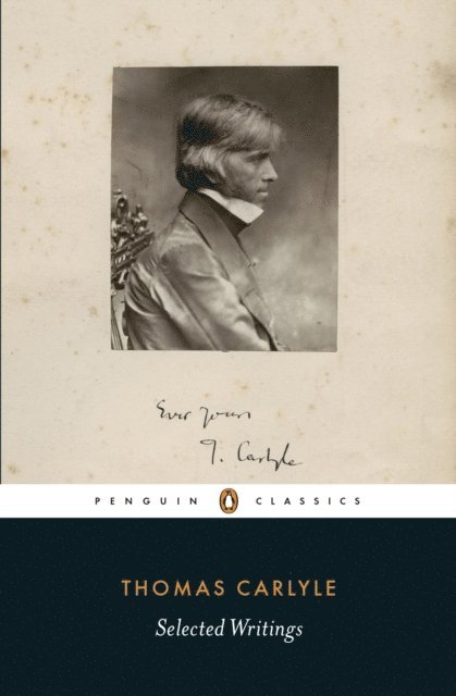 Thomas Carlyle - Selected Writings, E-bok