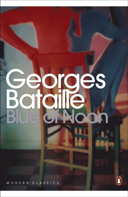 Georges Bataille - Blue of Noon, E-bok