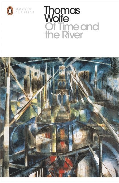 Thomas Wolfe - Of Time and the River, E-bok