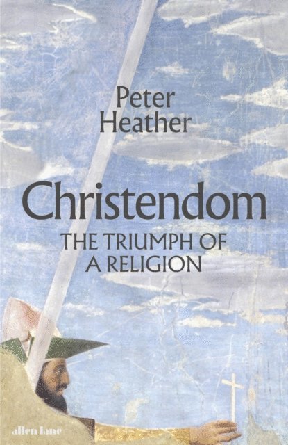 Peter Heather - Christendom, E-bok