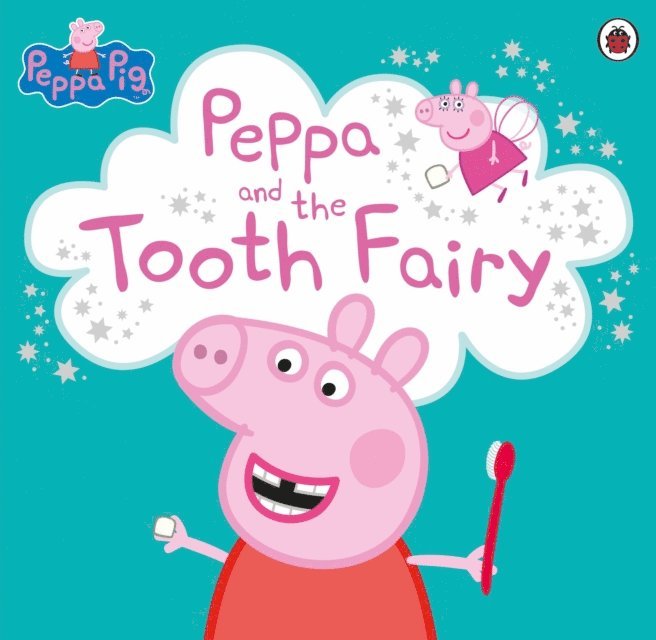 Peppa Pig - Peppa Pig: Peppa and the Tooth Fairy, E-bok