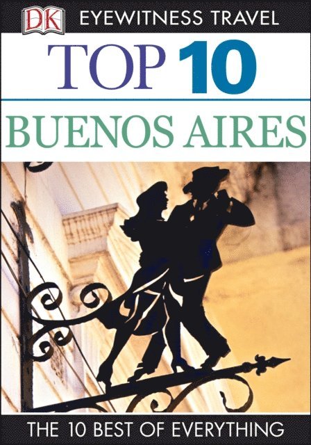 DK Travel - DK Top 10 Buenos Aires, E-bok