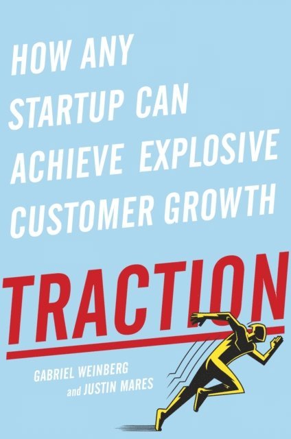 Gabriel Weinberg, Justin Mares - Traction, E-bok