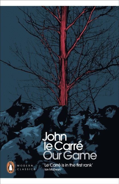 John le Carré - Our Game, E-bok
