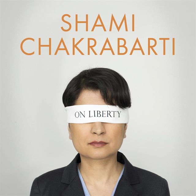 Shami Chakrabarti - On Liberty, Ljudbok