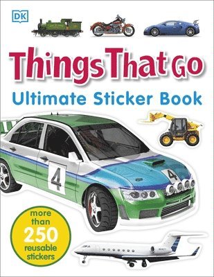 DK - Things That Go Ultimate Sticker Book, Häftad