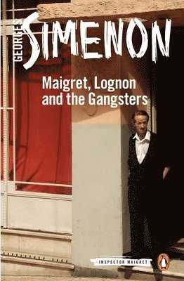 Georges Simenon - Maigret, Lognon and the Gangsters, Häftad