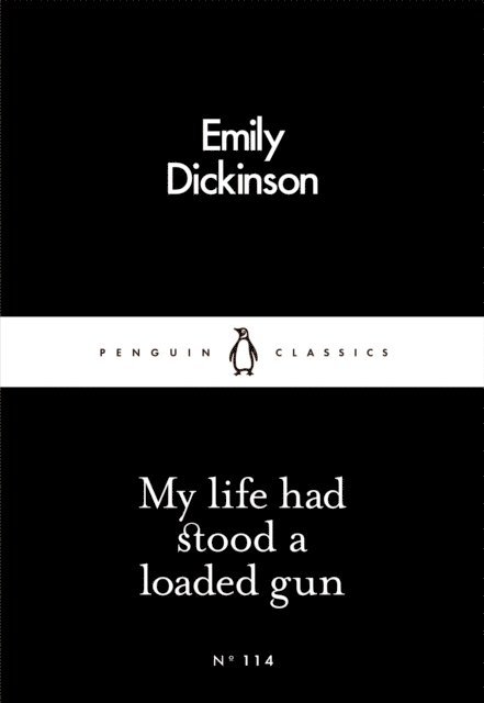 Emily Dickinson - My Life Had Stood a Loaded Gun, E-bok