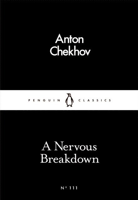 Anton Chekhov - Nervous Breakdown, E-bok