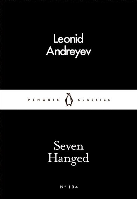 Leonid Andreyev - Seven Hanged, E-bok