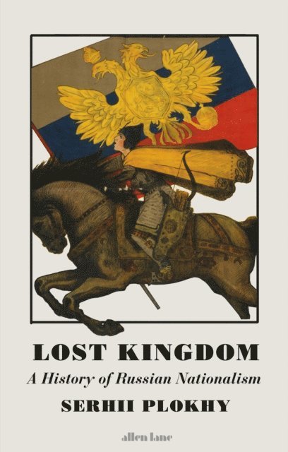 Serhii Plokhy - Lost Kingdom, E-bok