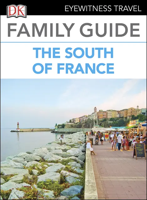 DK Family Guide the South of France