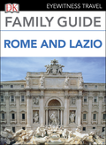 DK Eyewitness Family Guide Rome and Lazio