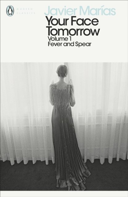 Javier Marías - Your Face Tomorrow, Volume 1, E-bok