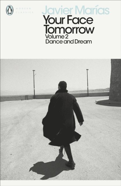 Javier Marías - Your Face Tomorrow, Volume 2, E-bok
