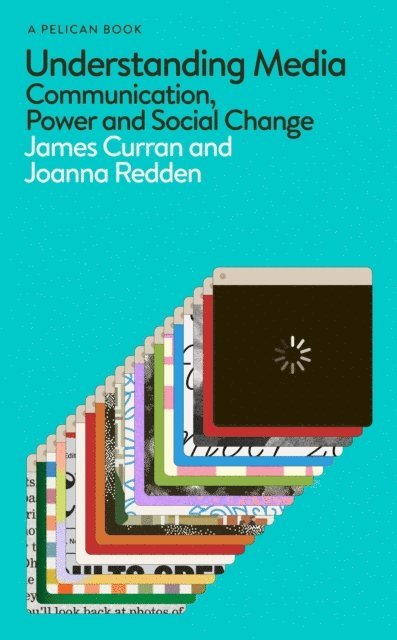 James Curran, Joanna Redden - Understanding Media, E-bok