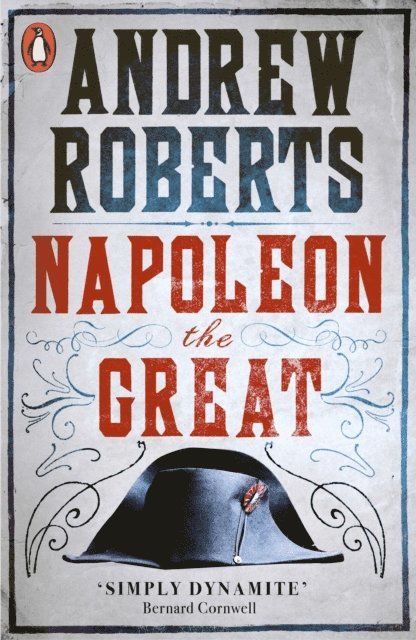 Andrew Roberts - Napoleon the Great, E-bok