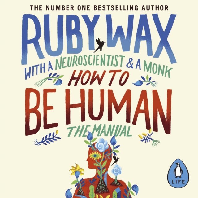 Ruby Wax - How to Be Human, Ljudbok