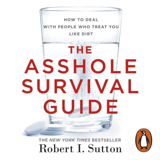 Robert I Sutton - Asshole Survival Guide, Ljudbok