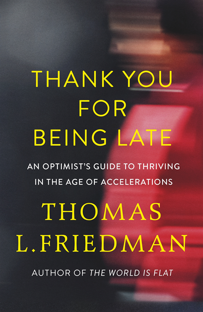 Thomas L. Friedman - Thank You for Being Late, E-bok