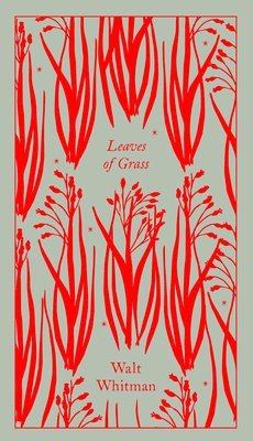 Leaves of Grass av Walt Whitman