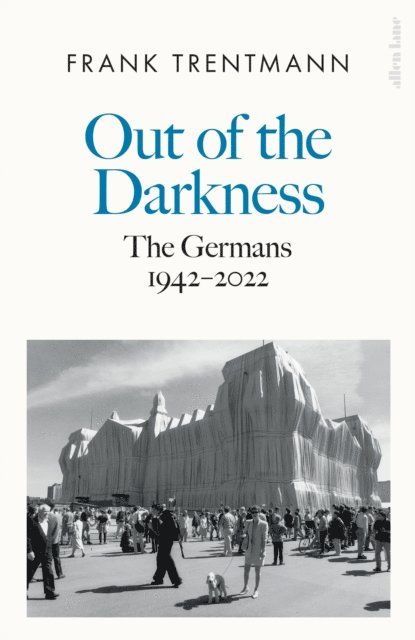 Frank Trentmann - Out of the Darkness, E-bok