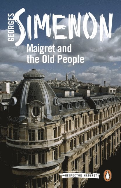 Georges Simenon - Maigret and the Old People, E-bok