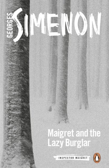Georges Simenon - Maigret and the Lazy Burglar, E-bok