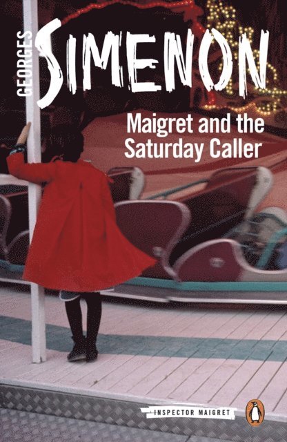 Georges Simenon - Maigret and the Saturday Caller, E-bok