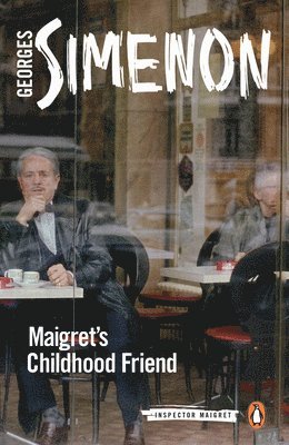 Georges Simenon - Maigret's Childhood Friend, Häftad. Tillgänglighet: Lägg i varukorg