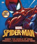 Spider-Man Inside the World of Your Friendly Neighbourhood Hero