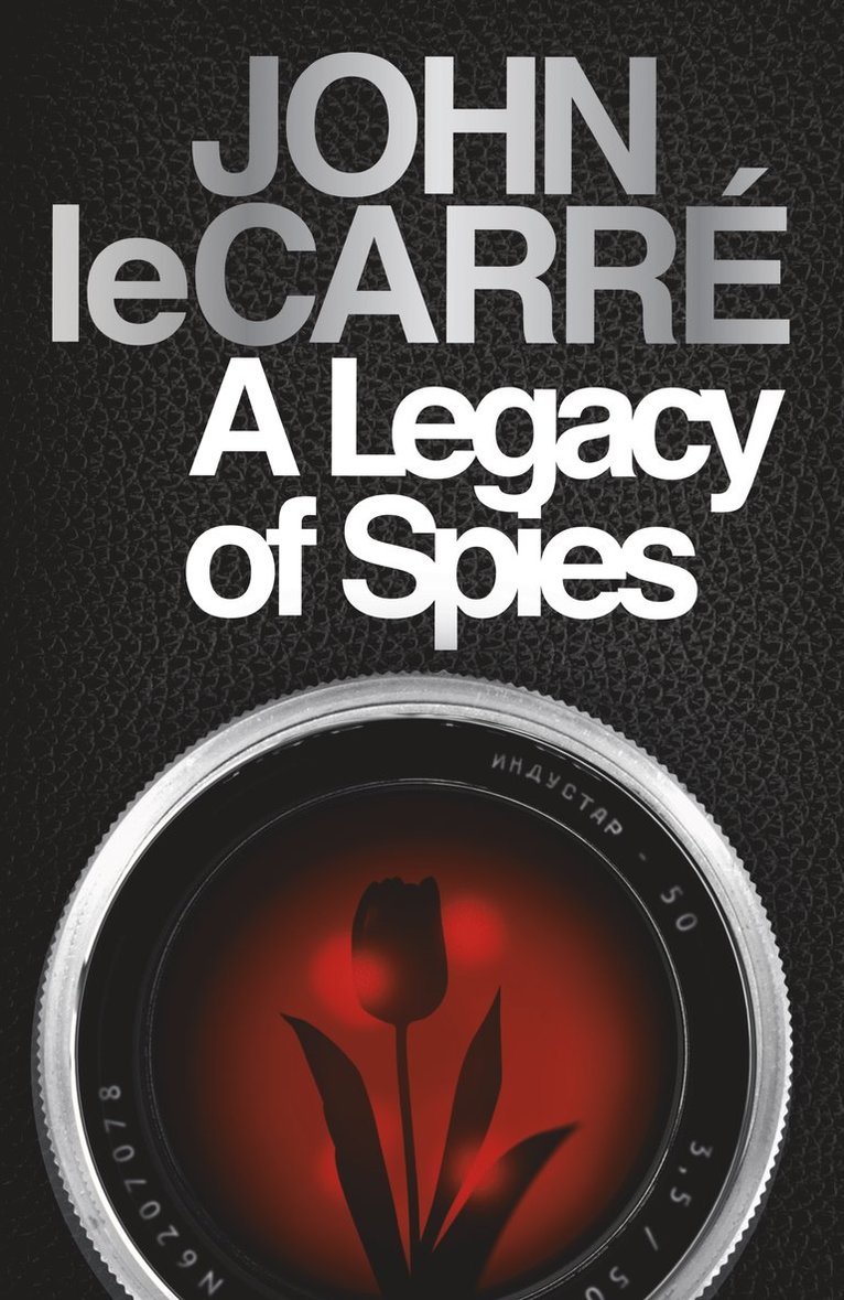John le Carré - A Legacy of Spies, Inbunden