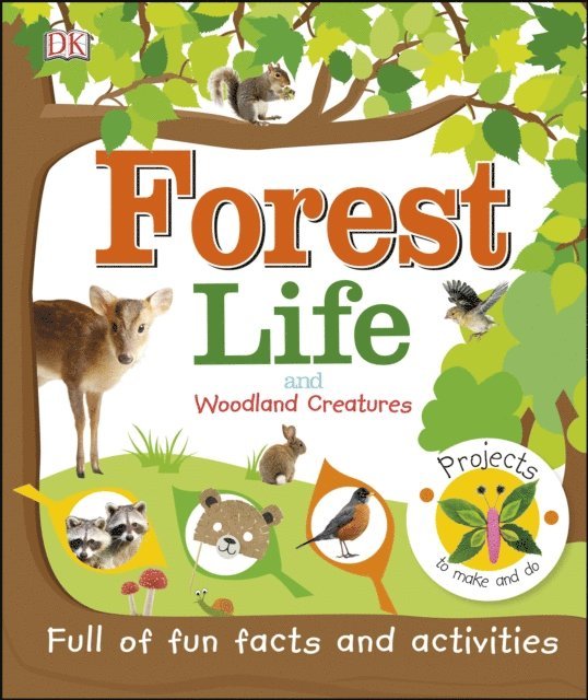 DK - Forest Life and Woodland Creatures, E-bok