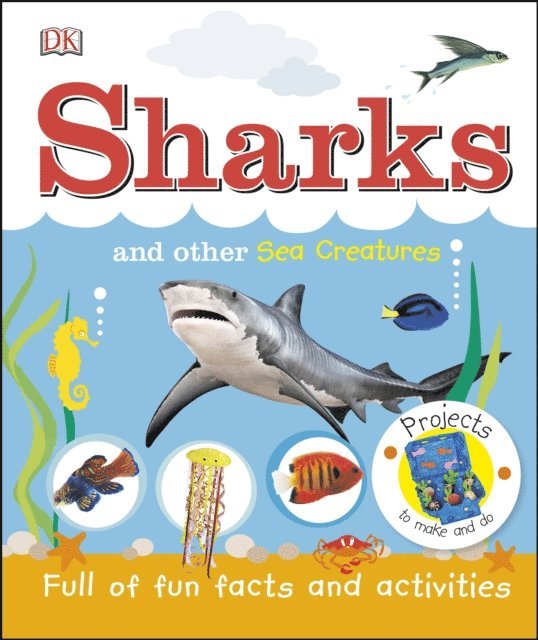 DK - Sharks and Other Sea Creatures, E-bok