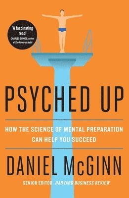 Daniel McGinn - Psyched Up, Häftad
