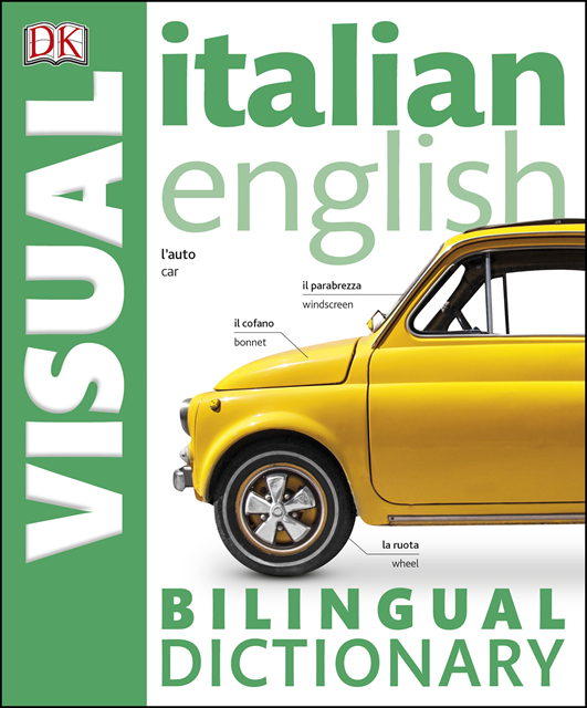 DK - Italian-English Bilingual Visual Dictionary, E-bok