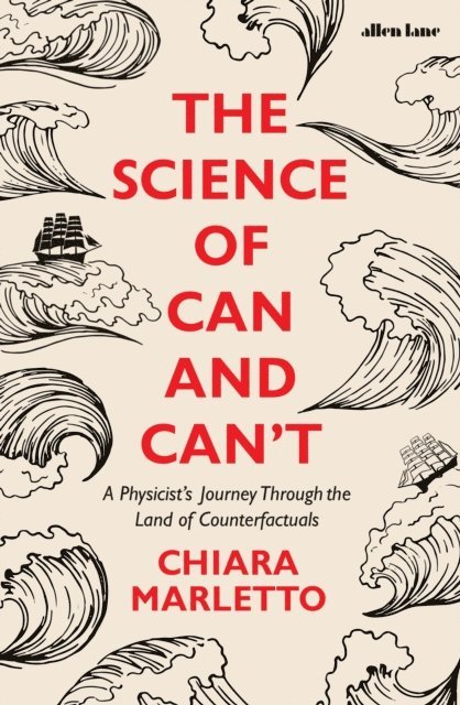 Chiara Marletto - Science of Can and Can't, E-bok