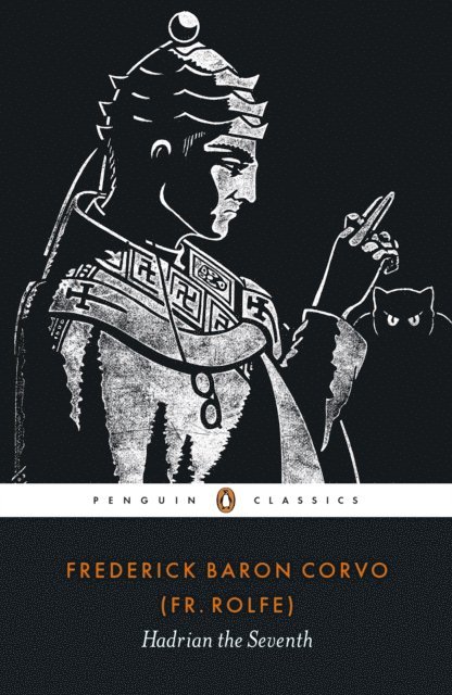 Frederick Rolfe - Hadrian the Seventh, E-bok