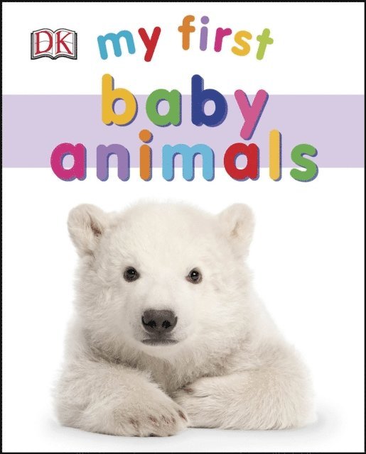 DK - My First Baby Animals, E-bok