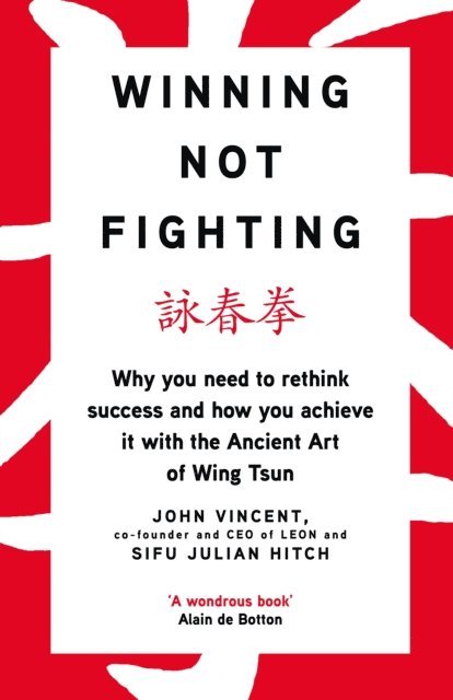 John Vincent, Julian Hitch - Winning Not Fighting, E-bok