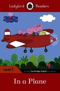 Ladybird Readers Level 2 - Peppa Pig - In a Plane (ELT Graded Reader)
