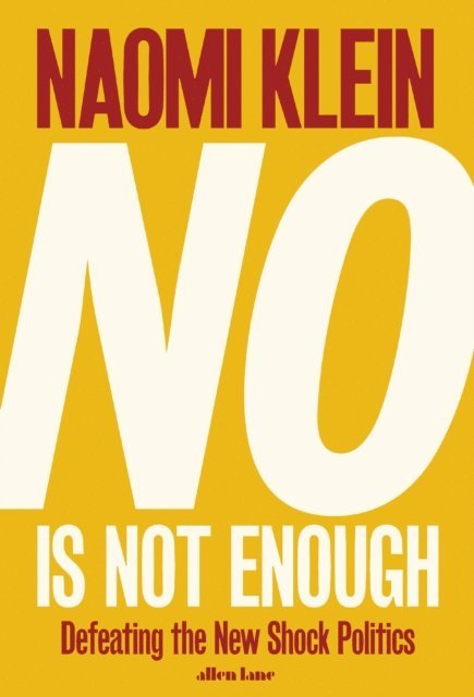 Naomi Klein - No Is Not Enough, E-bok