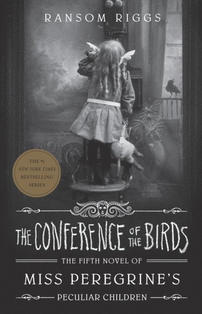 Ransom Riggs - Conference of the Birds, E-bok
