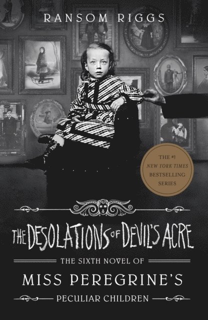 Ransom Riggs - Desolations of Devil's Acre, E-bok