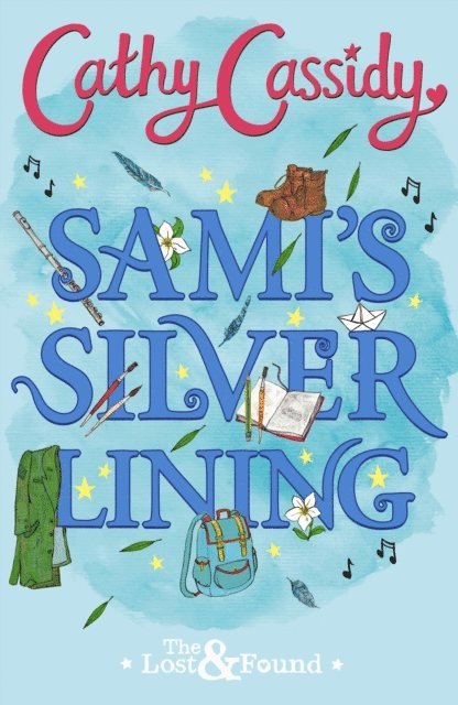 Cathy Cassidy - Sami's Silver Lining (The Lost and Found Book Two), E-bok