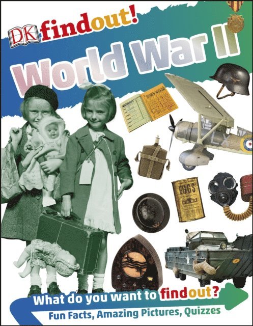 DK - DKfindout! World War II, E-bok