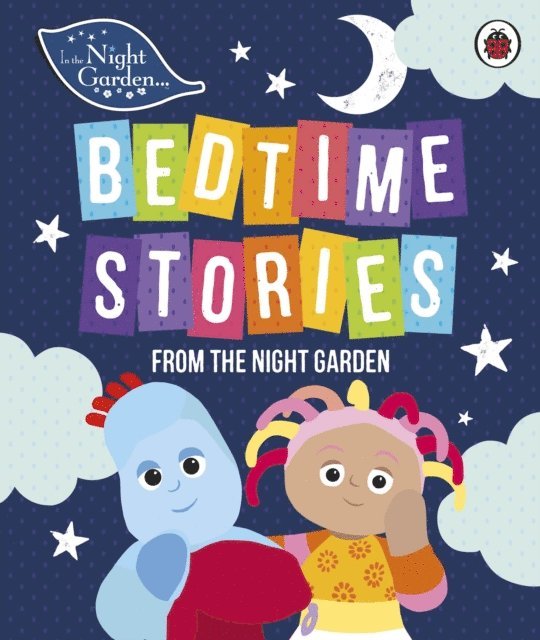 In the Night Garden - In the Night Garden: Bedtime Stories from the Night Garden, E-bok. Tillgänglighet: Lägg i varukorg